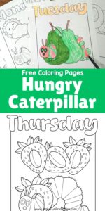 Printable days of the week coloring pack with food-themed pages inspired by the Hungry Caterpillar for preschool learning.